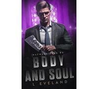 Body and Soul: A Dark MM Romance (Wayward Sons)