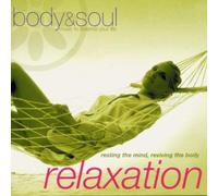 Body and Soul - Relaxation: Resting the Mind Reviving the Body By Various Artists (2000-10-30)