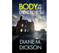 BODY AT THE DOCTOR'S a gripping British crime thriller (DI Jordan Carr)