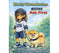 Body Boundaries: Series A Ask First