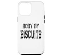Body By Biscuits Joke - Biscuit Lover Graphic Art Design Case for iPhone 12 Pro Max