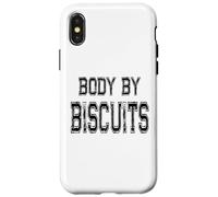 Body By Biscuits Joke - Biscuit Lover Graphic Art Design Case for iPhone X/XS