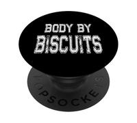 Body By Biscuits Meme for Biscuit Lovers PopSockets Adhesive PopGrip
