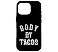 Body By Tacos Tattoo Style | Taco Tuesday | Body Positive Case for iPhone 16 Pro