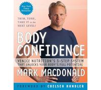 Body Confidence: Venice Nutrition’s 3-Step System That Unlocks Your Body’s Full Potential