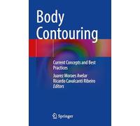 Body Contouring: Current Concepts and Best Practices