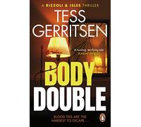 Body Double: The heart-stopping Rizzoli & Isles thriller from the Sunday Times bestselling author: 4 (Rizzoli & Isles, 4)