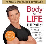 Body For Life: 12 Weeks to Mental and Physical Strength by Phillips, Bill, D'Orso, Michael (2007) Audio CD