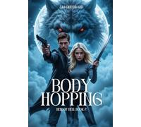 Body Hopping: An urban fantasy novel with demons, vampires and wizards (Heir of hell)