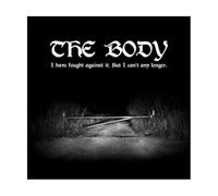 Body - I Have Fought Against It, But I Can't Any Longer. [VINYL]