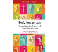 Body Image Law : Revolutionising Images of Thin-Ideal Women