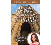 Body in the Surgery: 3 (Rita Patel Mysteries)