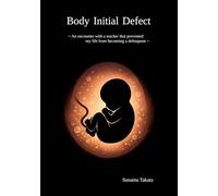 Body Initial Defect: An encounter with a teacher that prevented my life from becoming a delinquent