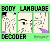 Body Language Decoder: 50 Cards To Reveal What They're Really Thinking (Magma for Laurence King)