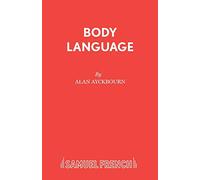 Body Language (French's Acting Edition S.)