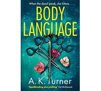 Body Language: The must-read forensic mystery set in Camden Town (Cassie Raven)