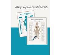 Body Measurement Tracker, Weight Loss Tracker, Printable Body Measurement Chart, Weekly Fitness Planner, BMI Tracking Sheet, Health Journal: Measurement Tracking Sheet