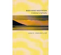 Body-mind Meditation: A Gateway to Spirituality
