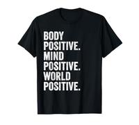 Body Mind World Positive Self Love Inspirational Quote Gift T-Shirt