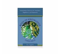 Body of Knowledge Card Deck : Sensorimotor Practices for Awareness, Regulation, and Expansion