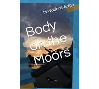 Body on the Moors (Mike Daniels story)