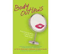Body Outlaws: Rewriting the Rules of Beauty and Body Image (Live Girls)