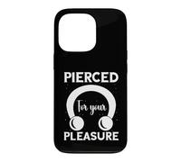 Body Piercer Pierced For Your Pleasure Dermal Piercing Case for iPhone 13 Pro