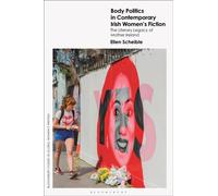 Body Politics in Contemporary Irish Women’s Fiction : The Literary Legacy of Mother Ireland