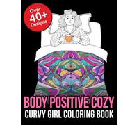 Body Positive Cozy Curvy Girl Coloring Book
