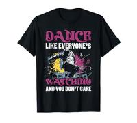 Body Positivity Dancing Dance Like Everyone's Watching T-Shirt