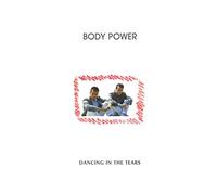 BODY POWER - DANCING IN THE TEARS - Vinyl Record 12in - G3z