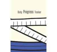 Body Progress Tracker: Stay In Control of Your Physical Transformation | Monitor Key Body Areas