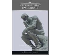 Body Psychotherapy Case Studies