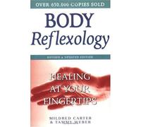 Body Reflexology: Healing at Your Fingertips by Mildred Carter (2002-07-15)