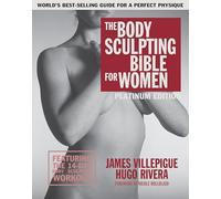 Body Sculpting Bible for Women : Fourth edition: The Ultimate Women's Strength Training Guide Guaranteed to Help You Get Toned & Burn Fat: 22