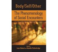 Body/Self/Other: The Phenomenology of Social Encounters