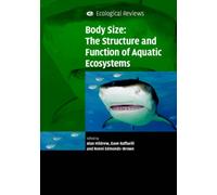 Body Size: The Structure and Function of Aquatic Ecosystems