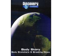 Body Story - Body Snatchers / Breaking Down