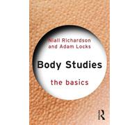 Body Studies: The Basics: (The Basics)