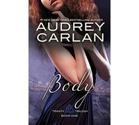 Body (Volume 1) (Trinity Trilogy)
