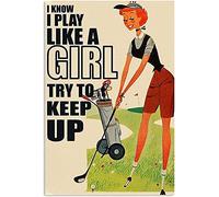Bodyard Metal Poster Plaque Golf I Know I Play Like A Girl Try to Keep Up Retro Metal Tin Sign Vintage Aluminum Sign for Home Decor Room Metal Decor 5.5x8 Inch