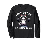 Bodybuilder Don't SPOT ME I'm Trying to DIE Funny Gym Long Sleeve T-Shirt