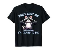Bodybuilder Don't SPOT ME I'm Trying to DIE Funny Gym T-Shirt