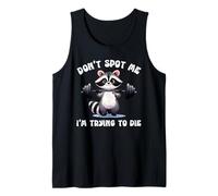 Bodybuilder Don't SPOT ME I'm Trying to DIE Funny Gym Tank Top