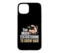 Bodybuilder Too Much Testosterone No Hair Gym Workout Case for iPhone 15 Plus