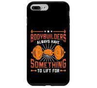 Bodybuilders Have Something To Lift For Weight Lifting Case for iPhone 7 Plus/8 Plus