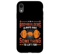 Bodybuilders Have Something To Lift For Weight Lifting Case for iPhone XR