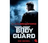 Bodyguard 01 - Die Geisel: Band 1
