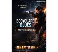 Bodyguard Blues: Large Print Edition