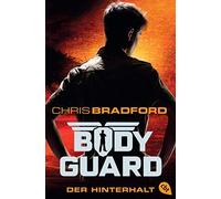 Bodyguard - Der Hinterhalt, Bradford, Durr 9783570403150 Fast Free Shipping.